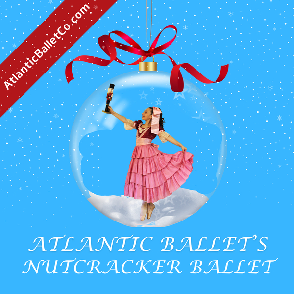 Atlantic Ballet Company presents The Nutcracker