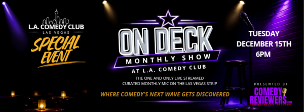 Special Event: On Deck LIVE at the L.A. Comedy Club (6pm)