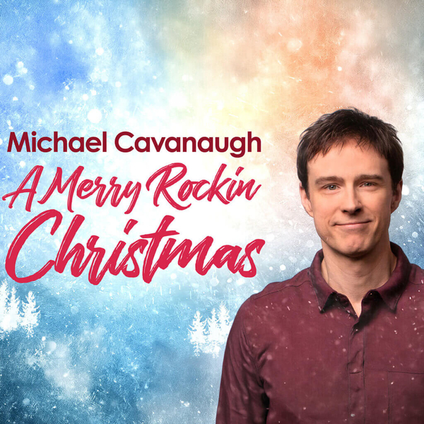 A Merry Rockin' Christmas starring Michael Cavanaugh