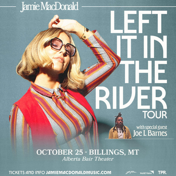 Left It In The River Tour with Jamie MacDonald