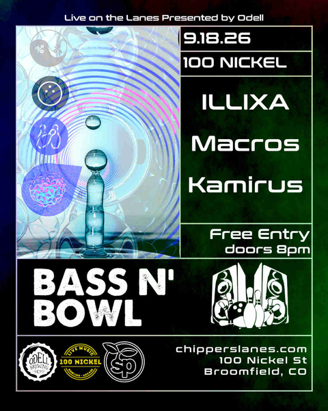 BASS AND BOWL: ILLIXA, Macros, & Kamirus