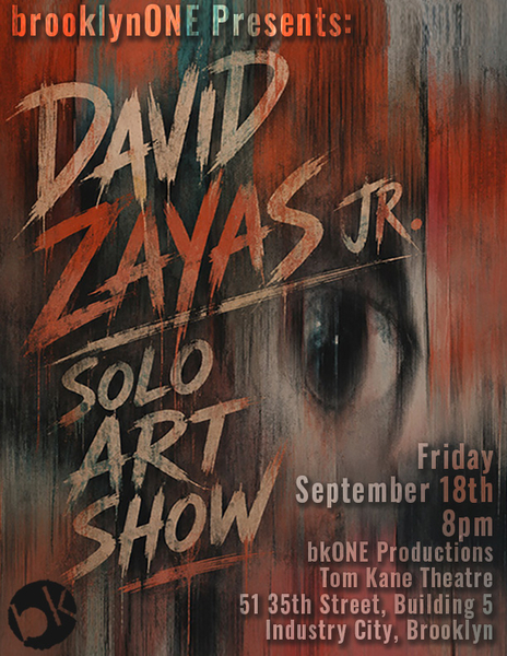 DAVID ZAYAS JR.: SOLO ART SHOW