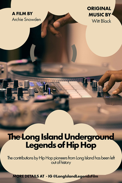 The Long Island Underground Legends of Hip Hop