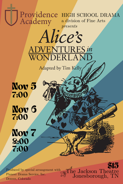 Providence Academy presents Alice's Adventure in Wonderland at the Jackson Theatre