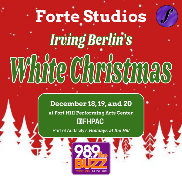 Forte Studios Presents: White Christmas