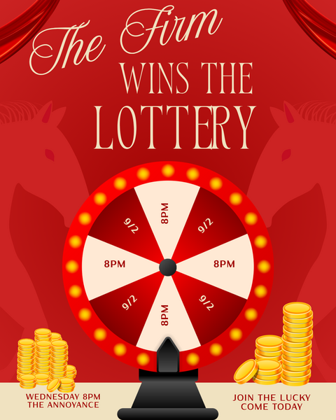 The Firm Wins the Lottery