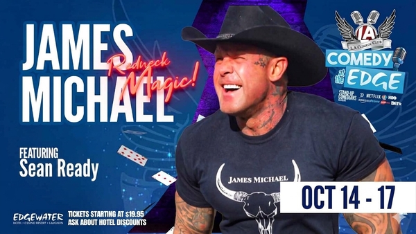 Comedian James Michael: Red Neck Magic w/ Sean Ready