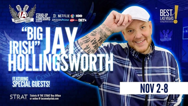 "Big Irish" Jay Hollingsworth w/ Special Guest Comedians  LIVE at the L.A. Comedy Club (8PM)