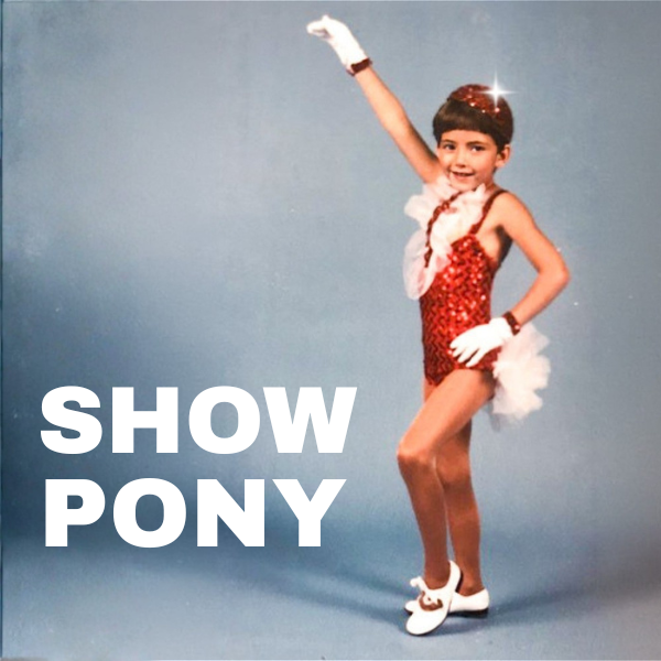 Show Pony