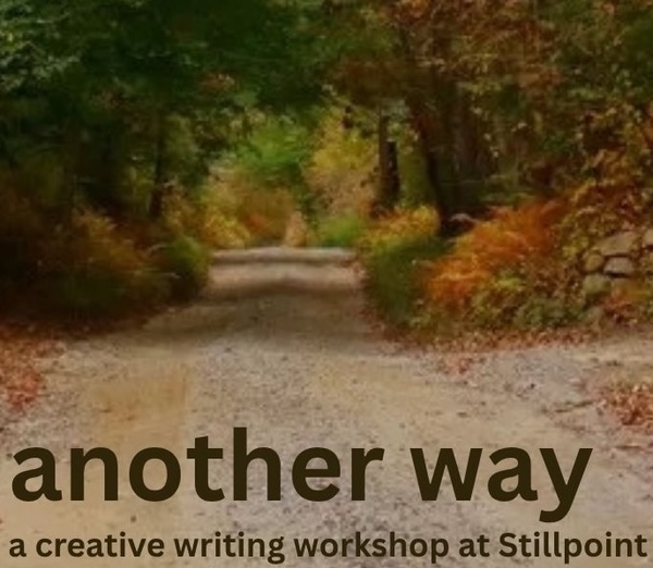 Another Way: A Creative Writing Workshop