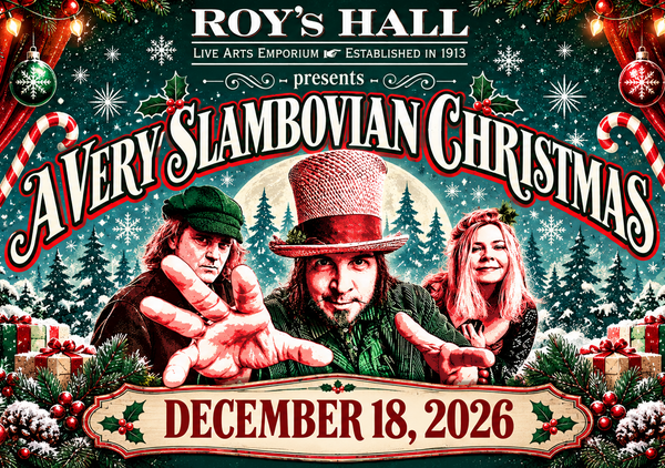 A Very Slambovian Christmas at Roy's Hall