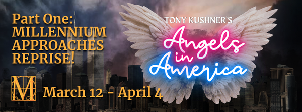 ANGELS IN AMERICA PART 1 (Spring Reprise)