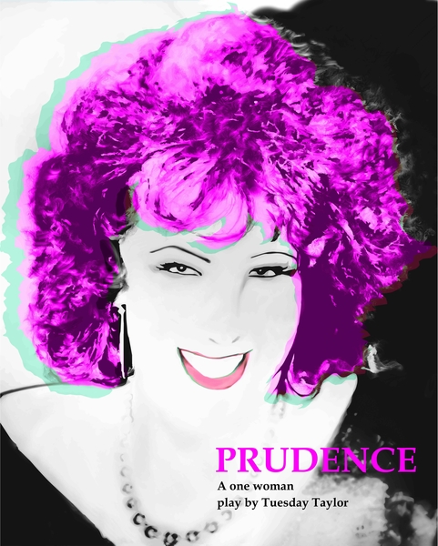 Prudence: A One-Woman Show - Excerpts from "Prudence, Let's Get a Cocktail, Honey"