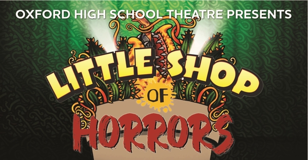 OHS Theatre Presents: Little Shop of Horrors