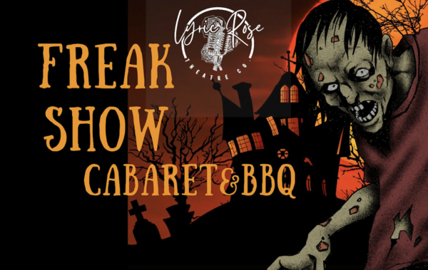 Freak Show Cabaret and BBQ