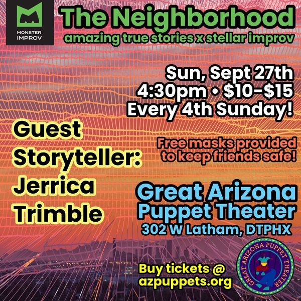Monster Improv presents: The Neighborhood with Guest Monologist Jerrica Trimble
