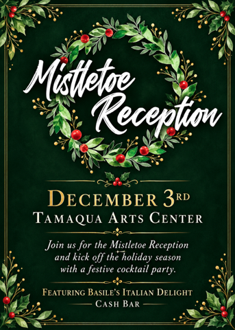 Mistletoe Reception at Tamaqua Arts Center