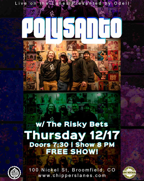 Polysanto w/ The Risky Bets