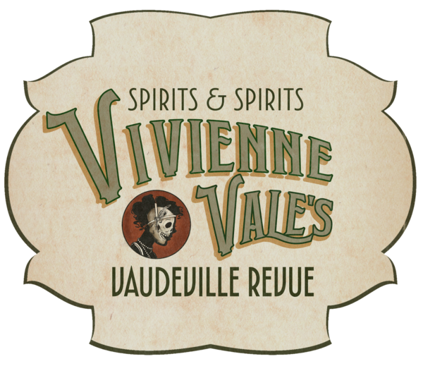 SPIRITS & SPIRITS: VIVIENNE VALE'S VAUDEVILLE REVUE at Hotel le Grangé