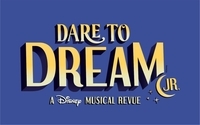Dare to Dream a Disney Musical Revue