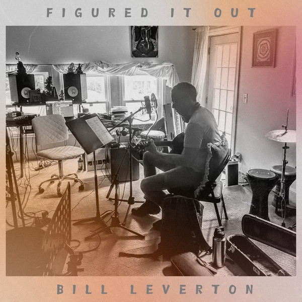 Bill Leverton – "Figured It Out" CD Release Show