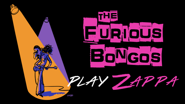 The Furious Bongos Play Zappa