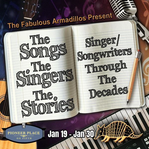 Fabulous Armadillos Presents: The Songs, The Singers, The Stories - Singer/Songwriters Through The Decades
