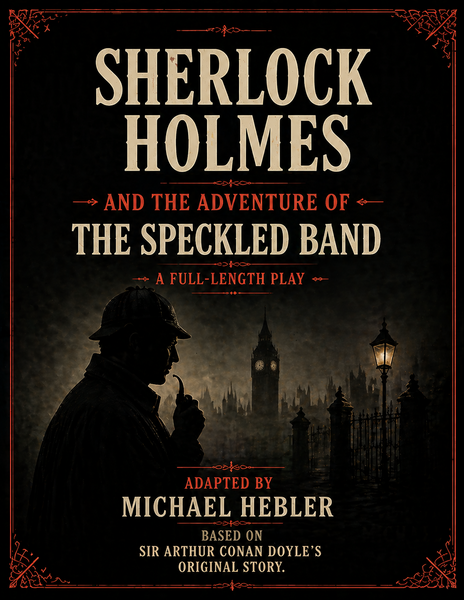 Stage Read-Sherlock Holmes and the Adventure of The Speckled Band 