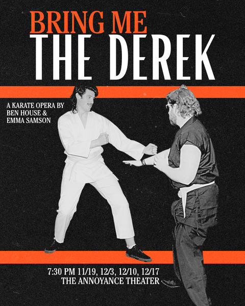 Bring Me The Derek: A Karate Opera
