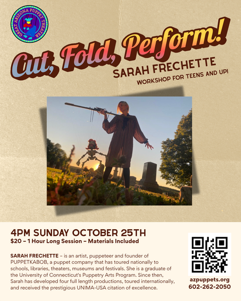 Cut, Fold, Perform! Sarah Frechette Workshop for Teens and Up!