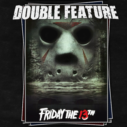 Friday the 13th DOUBLE FEATURE at The Jackson Theatre