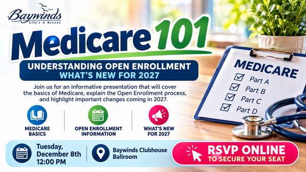 Medicare 101 – Understanding Open Enrollment & What's New for 2027