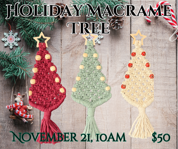 Knot Your Ordinary Christmas Tree! A Macramé Holiday Workshop
