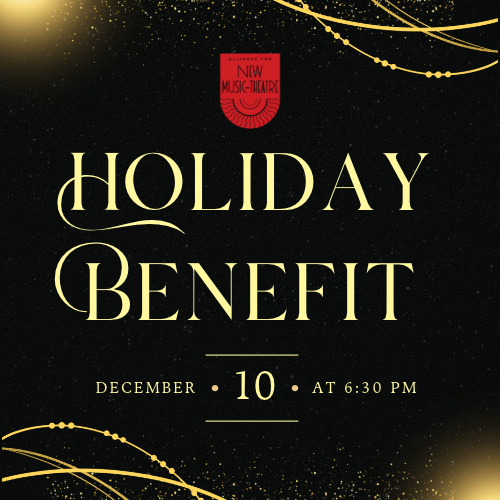 Alliance for New Music-Theatre Holiday Benefit