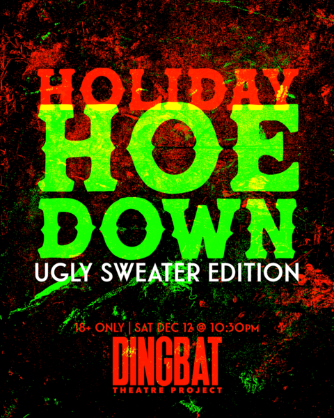 HOLIDAY HOEDOWN: A Dingbat After Dark Holiday Party (Ugly Sweater Edition)