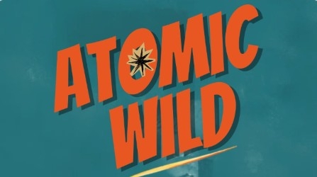 Atomic Wild (Live Stream)