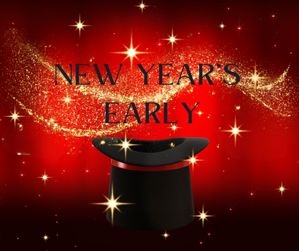 NEW YEARS EARLY